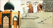 انہدام جنت البقیع؛توحید کے نام پر بدترین دہشتگردی 