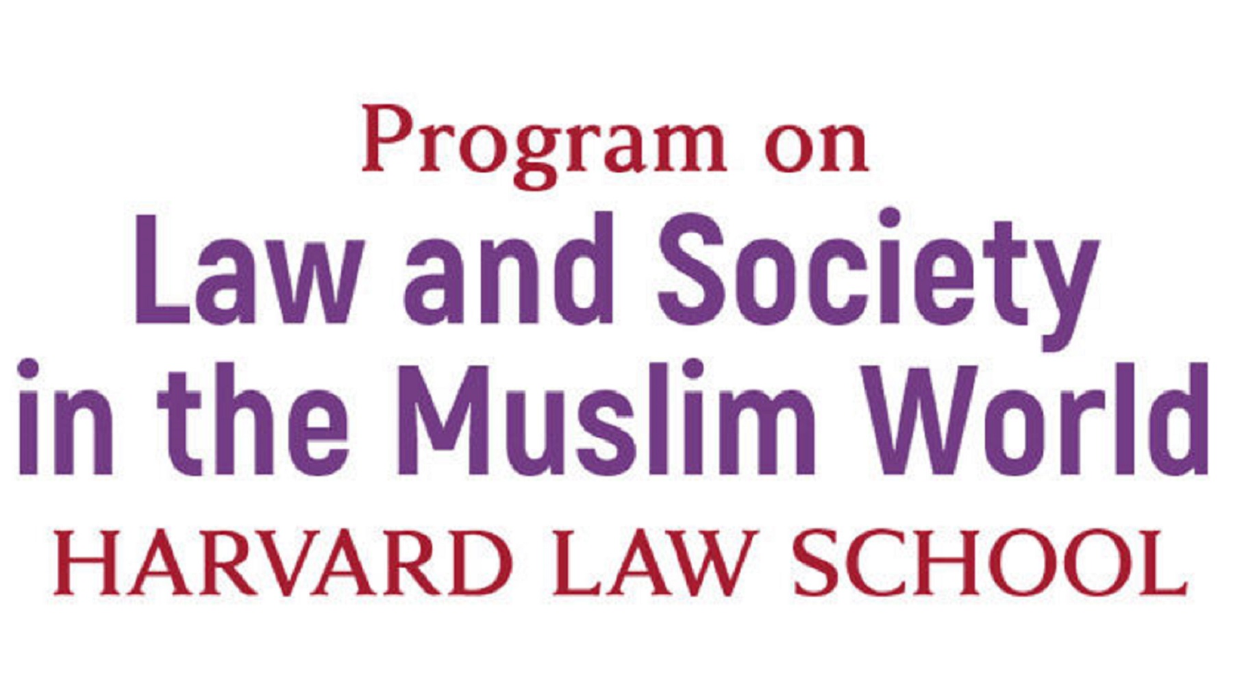 Fellowships: Program on Law and Society in the Muslim World