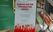 “Hussain and the Struggle for Justice ” published in Britain