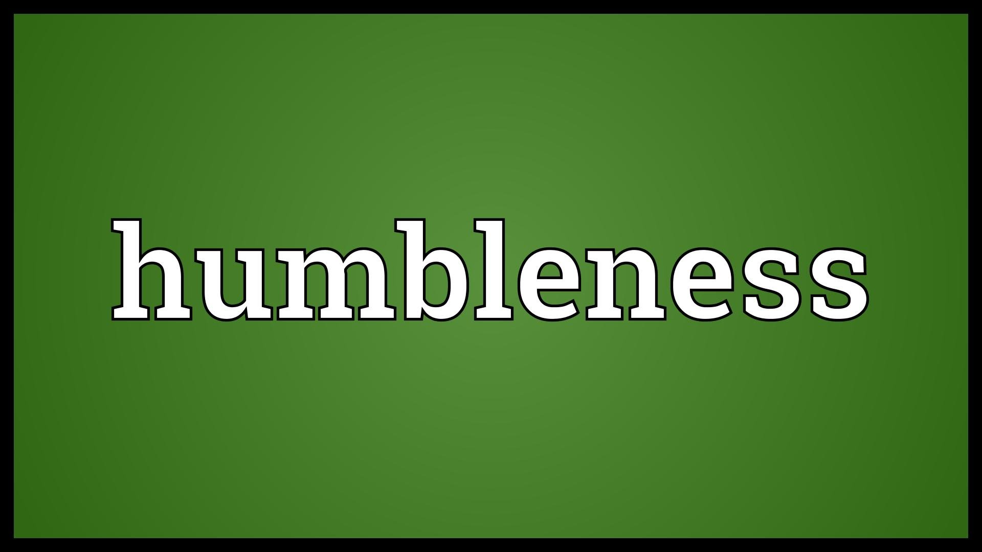 Some of the signs of humbleness (2)