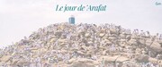 Que faire le jour d'Arafat ?