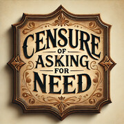 Censure of Asking for Need
