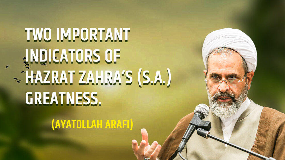 Two Important Characteristics of Hazrat Zahra