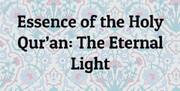 "Essence of the Holy Qur’an: The Eternal Light" by Mirza Mahdi Pooya