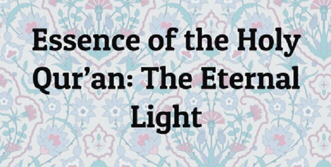 "Essence of the Holy Qur’an: The Eternal Light" by Mirza Mahdi Pooya