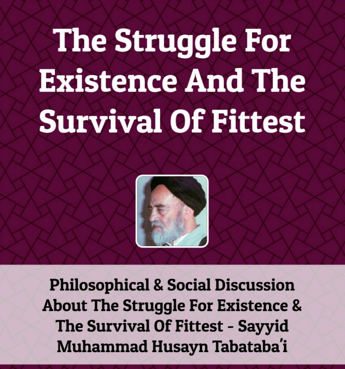 "The Struggle For Existence And The Survival Of Fittest" by Sayyid Muhammad Husayn Tabataba'i