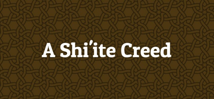 "A Shi'ite Creed" by Shaykh Saduq