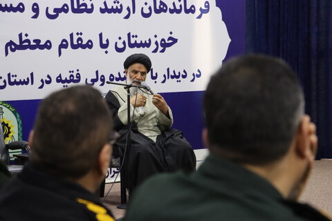 دیدار “نیروهای مسلح” با نماینده ولی فقیه در خوزستان