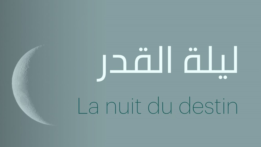 Quelles sont les nuits de Qadr ? Pourquoi elles sont tellement importantes ?