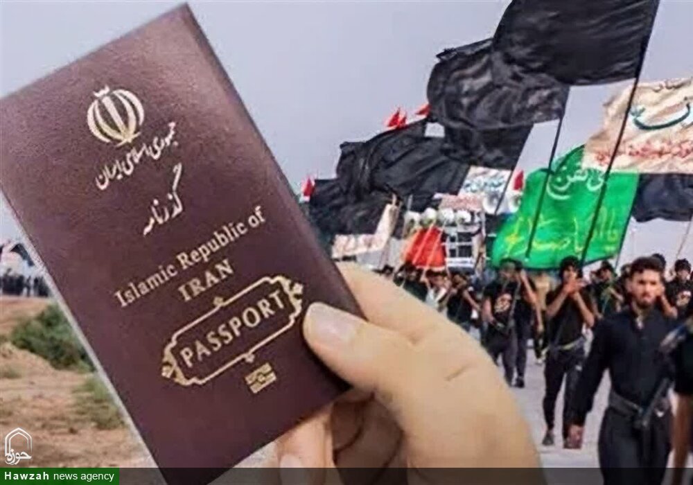 زائران اربعین حسینی گذرنامه معتبر همراه داشته باشند