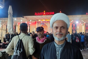 روحانی هندی: اربعین حسینی؛  مدرسه ای جهانی برای  اتحاد و مبارزه با ظلم است