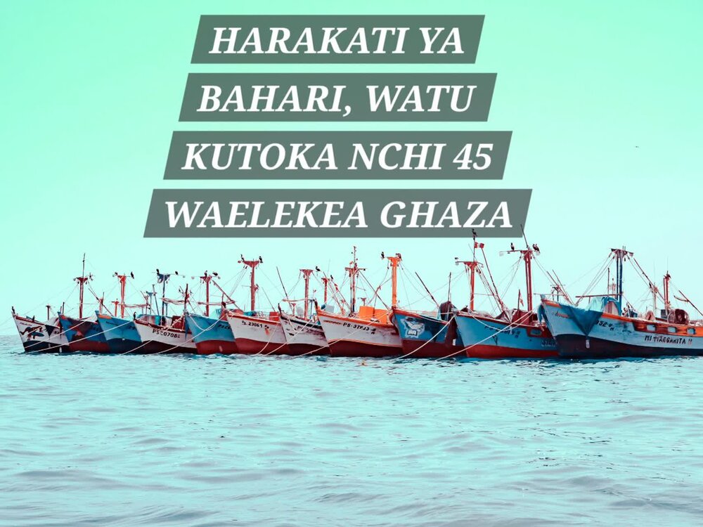 Mkutano Unao wakilisha na Nchi 45 Nchini Tunisia kwa Ajili ya Harakati ya Baharini Kuelekea Ghaza, Pamoja na kuwepo Tishio la Moja kwa Moja lililotolewa na Utawala wa Kizayuni