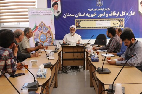 تصاویر/ برگزاری نشست تخصصی مدیرکل اوقاف استان سمنان با متولیان موقوفات و اصحاب وقف شهرستان سمنان