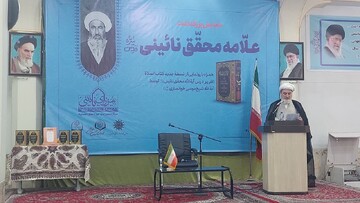 علامه نائینی تجسم علم، معنویت و پرهیزکاری بود