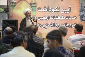 افزایش خدمات بهداشتی و درمانی در مراسم پیاده‌روی اربعین حسینی، ارزشمند و ستودنی است