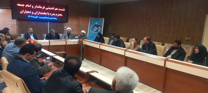 تصاویر/نشست امام جمعه شهرستان بدره بابخشداران ودهیاران