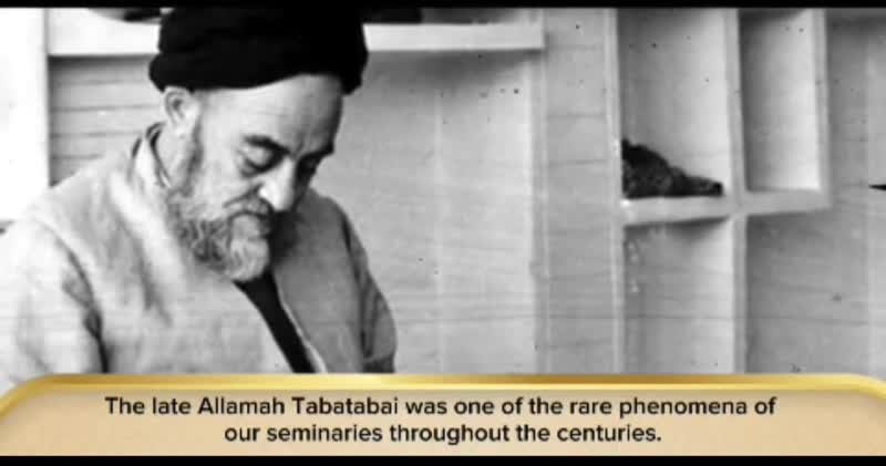 Supreme Leader: Allama Tabatabai Was a Rare Intellectual Phenomenon of the Islamic Seminaries