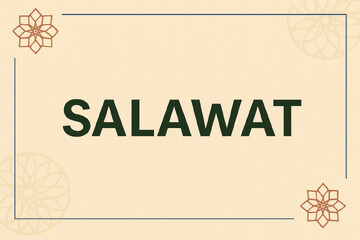 Salawat: When the Entire Creation Prays for You