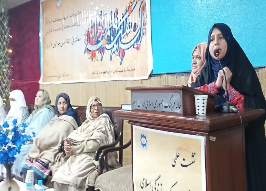 خانۂ فرہنگ لاہور پاکستان میں عالمی یومِ خواتین کے موقع پر سیمینار: سیدہؑ کی سیرت خواتین کے لیے روشن راستہ، مقررین