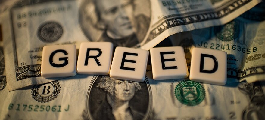 The Consequences of Greed