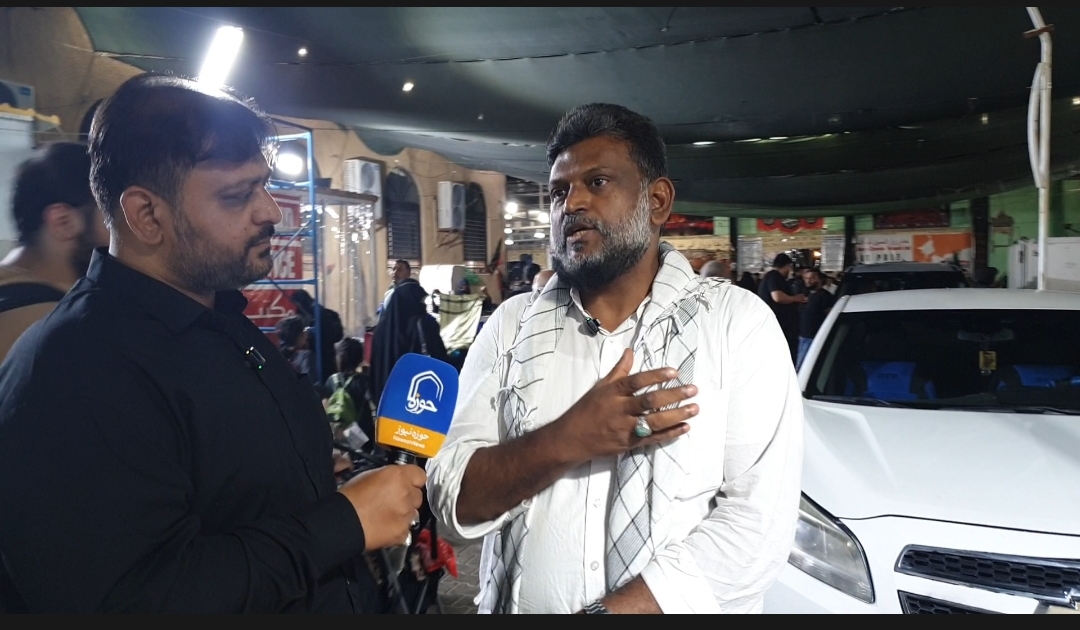 اربعین کا عالمی پیغام سرحدوں سے ماورا؛ نجف تا کربلا حوزہ نیوز سے گفتگو میں علما، طلاب اور شخصیات کے تاثرات