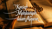 Kajian Mahdawiyah (51) | Konsep Mahdawiyah dalam Al-Qur’an (Part 3)