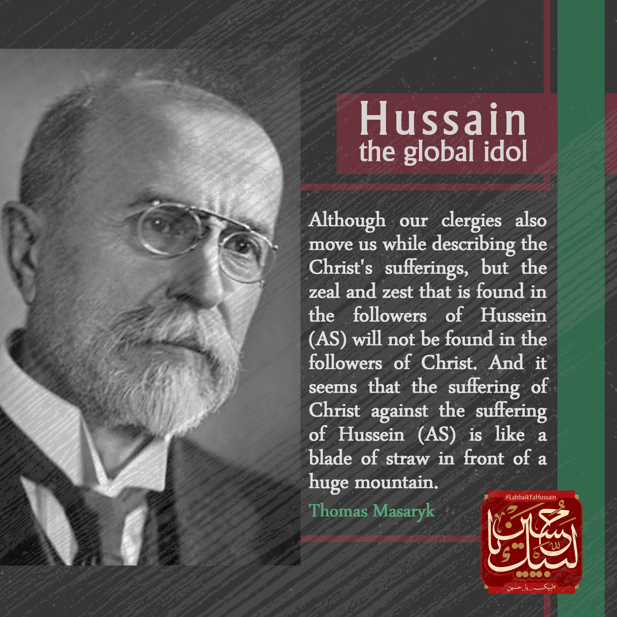 Thomas Masaryk: Christ’s sufferings compared to Hussain, like a blade of straw in front of a huge mountain  